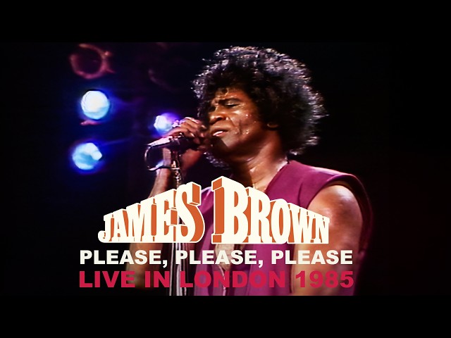 James Brown - Please, Please, Please (Live in London, 1985)