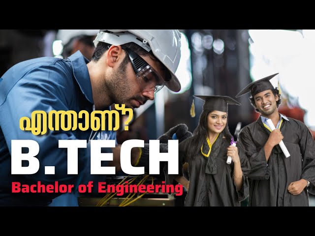 What is B.TECH | Btech After Plus two | Bachelor of Engineering in Malayalam | Engineering