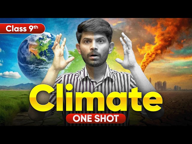 Climate  | New One Shot | Class 9 Geography 2024-25