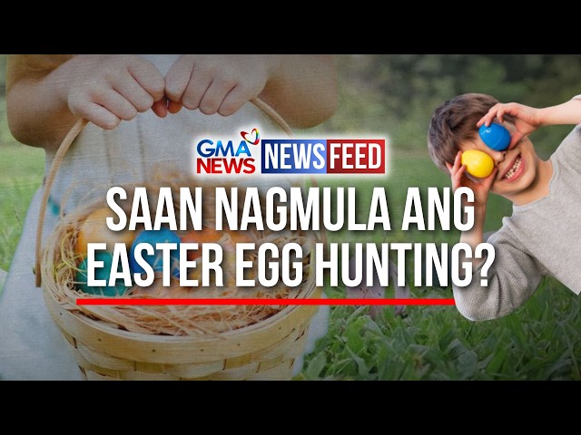Saan nagmula ang Easter egg hunting? | GMA News Feed