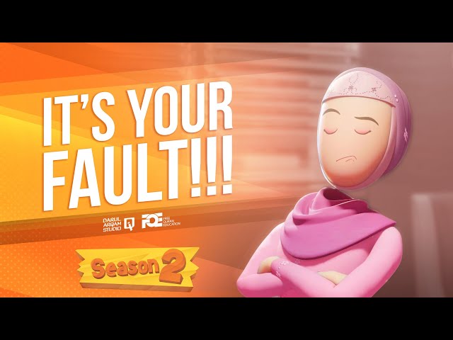 I'm The Best Muslim - S2 - Ep 03 - It's Your Fault!