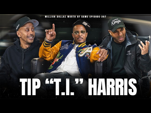 T.I. - MILLION DOLLAZ WORTH OF GAME EPISODE 367