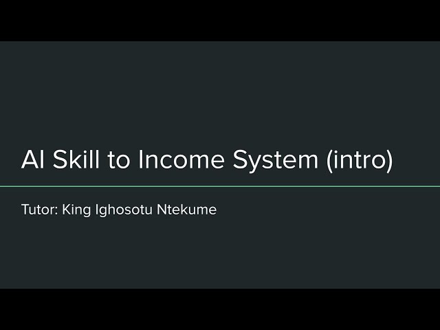 AI Skill to Income Bootcamp (Intro Class)