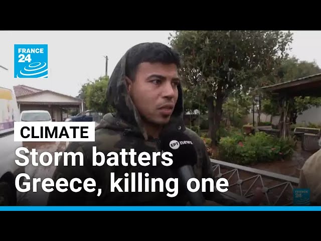 Storm batters Greece, killing one, flooding homes and disrupting travel • FRANCE 24 English