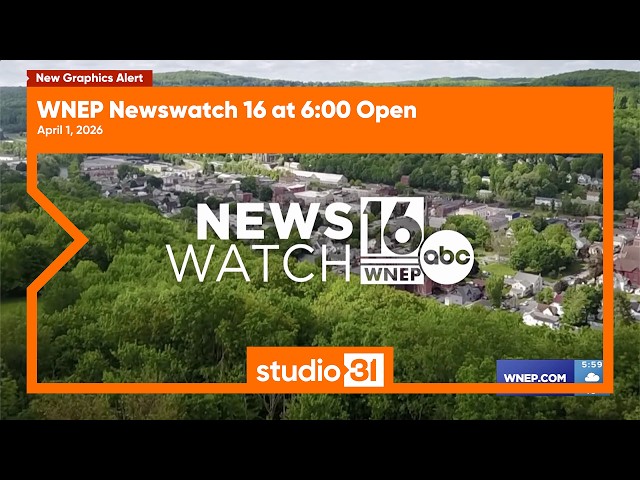 WNEP Newswatch 16 at 6:00 Open, 4/1/2026 (New Graphics/Same Music)