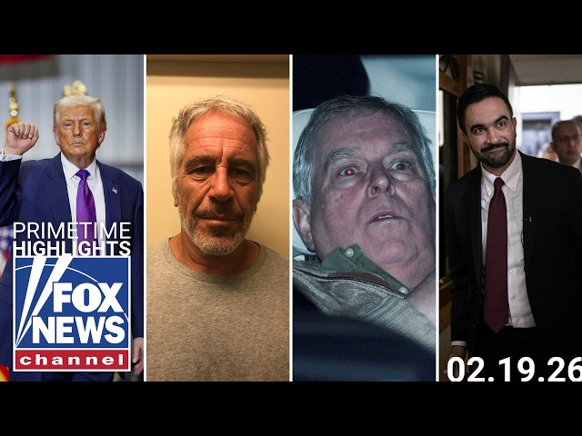 Fox News Highlights - February 19, 2026