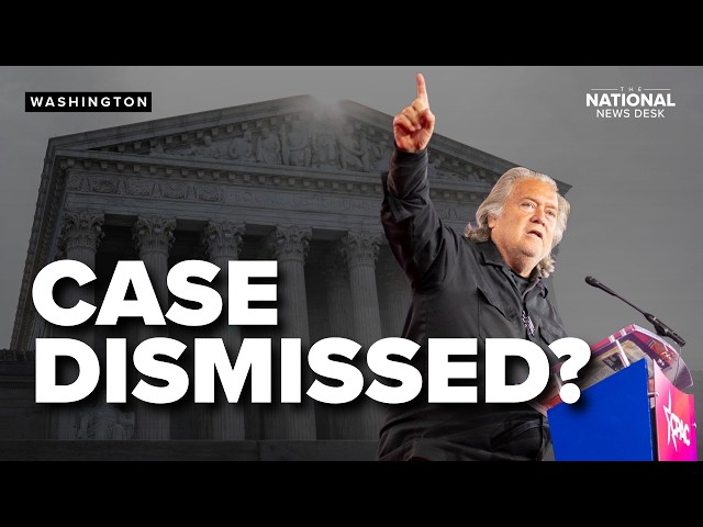 Steve Bannon expected to be DISMISSED: Criminal conviction