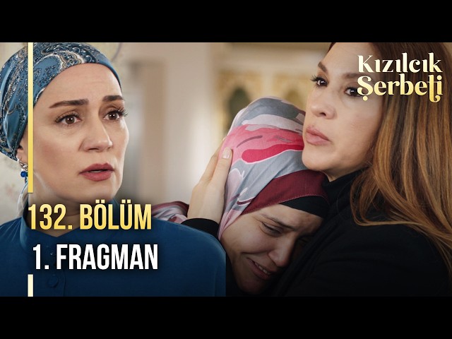 Kızılcık Şerbeti 132. Bölüm 1. Fragman | "Ben Nilay'ı alıp buradan götürüyorum!"