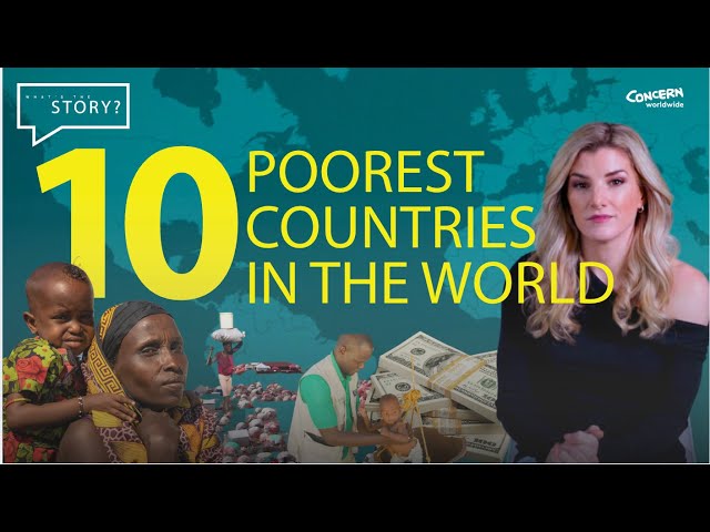 Inside The 10 Poorest Countries in The World