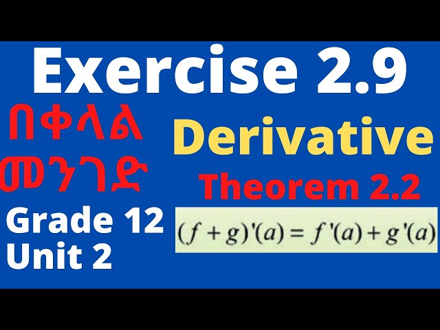 Exercise 2.9 | Derivative Theorem 2.2 | Calculus | Grade 12 | Unit 2 | See correction on 2d