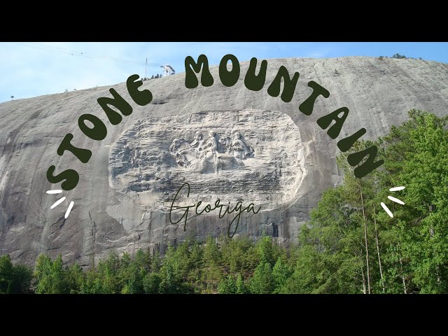 How to visit Stone mountain GA the RIGHT way