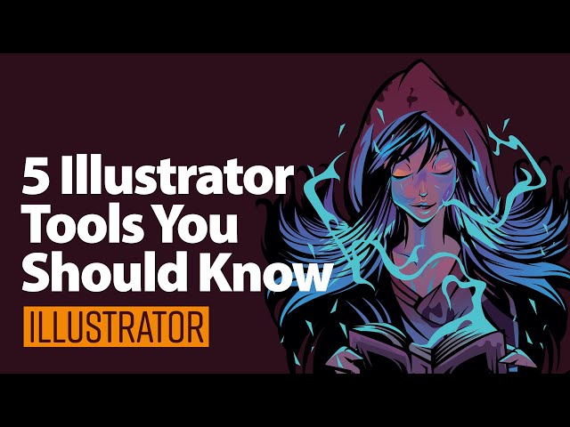Top 5 Adobe Illustrator Tools You Should Know