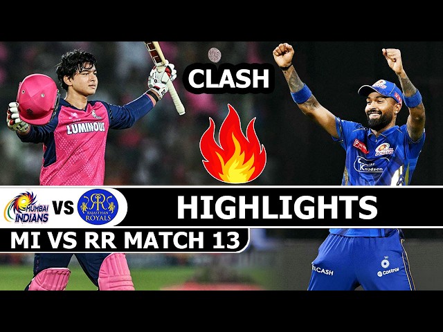 Mumbai Indians Vs Rajasthan Royals IPL 2026 Match 13 Highlights | MI Vs RR