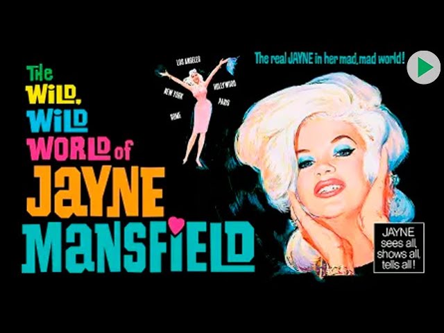 THE WILD WILD WORLD OF JAYNE MANSFIELD 🌍 Full Exclusive Documentary Exclusive 🌍 English HD 2023