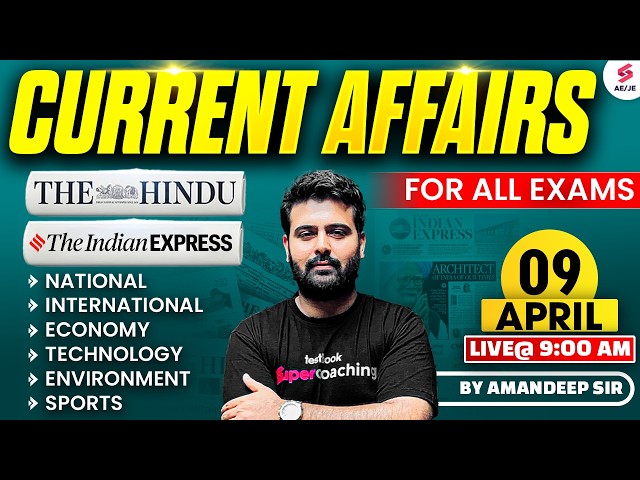 Current Affairs Today | Current Affairs for All Exams | Current Affairs for AE JE Exams | Aman Sir