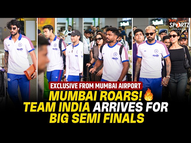 Exclusive From Mumbai Airport 🔥 Team India Arrives for BIG Semifinal | SKY Gets Huge Welcome