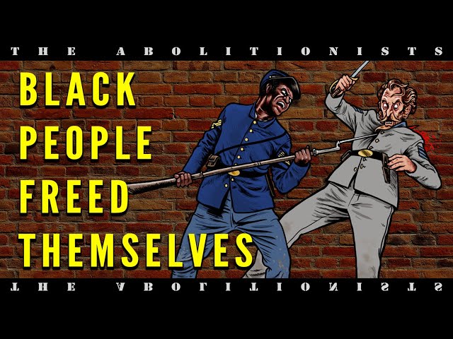 The Civil War Was A Slave Revolt