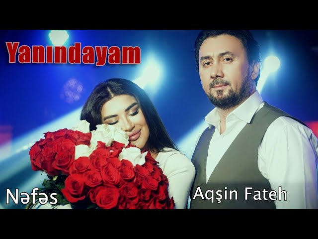 Aqsin Fateh & Nefes - Yanındayam ( Official Video) 2025