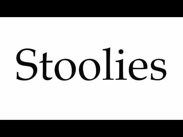 How to Pronounce Stoolies