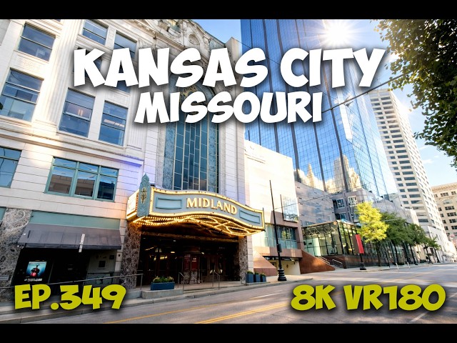 Ep.349 Kansas City Missouri - Midland Theatre And Power And Light District Art 8K VR180 3D Travel