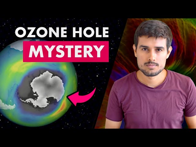 What happened to the Ozone Hole? | Dhruv Rathee