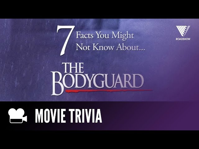 7 Things You Didn't Know | THE BODYGUARD