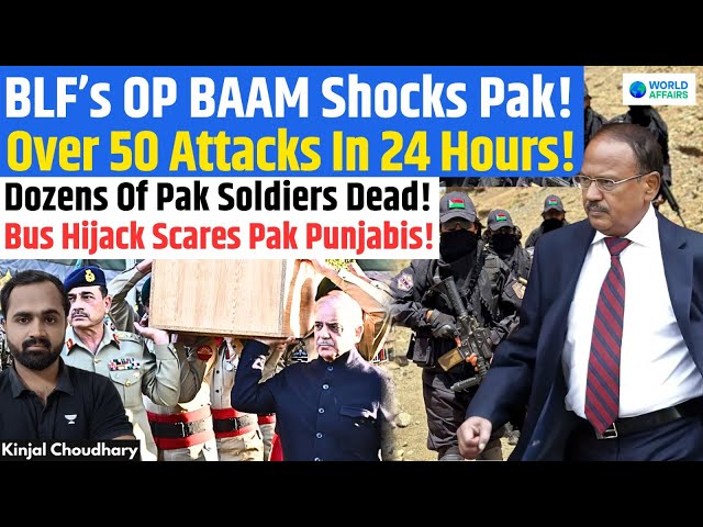 Baluchistan On Fire - Operation BAAM! Bus Hijack! Pakistan Calls It Fitna Al Hindustan! BLA! Kinjal