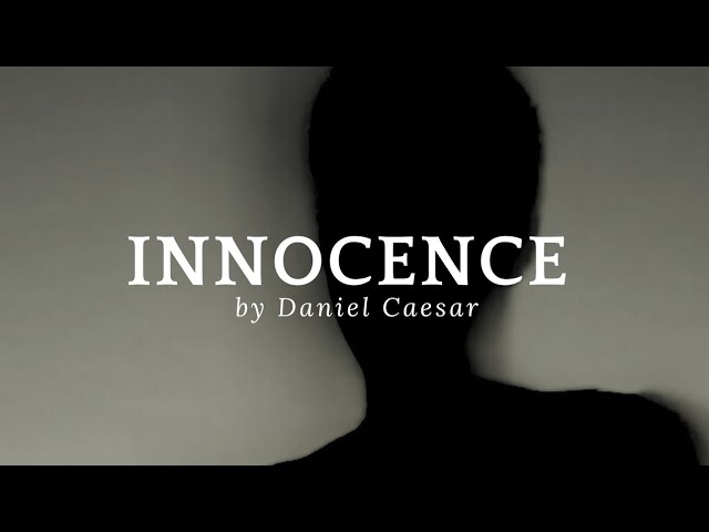 innocence by Daniel Caesar, lyrics video #lyricsvideo#danielcaesar#innocence