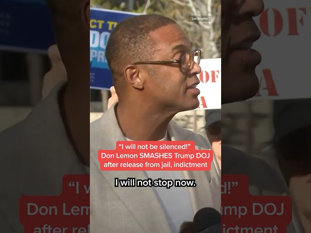 'I will not be silenced': Don Lemon SMASHES Trump DOJ after release from jail, indictment