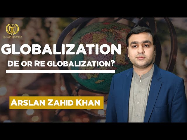 Globalization | Arslan Zahid Khan | International Relations |