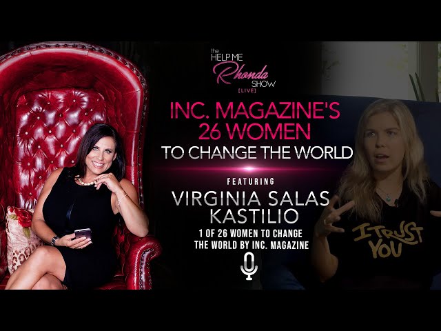S1 E6 - Virginia Salas Kastilio - INC. Magazine’s 26 Women To Change The World