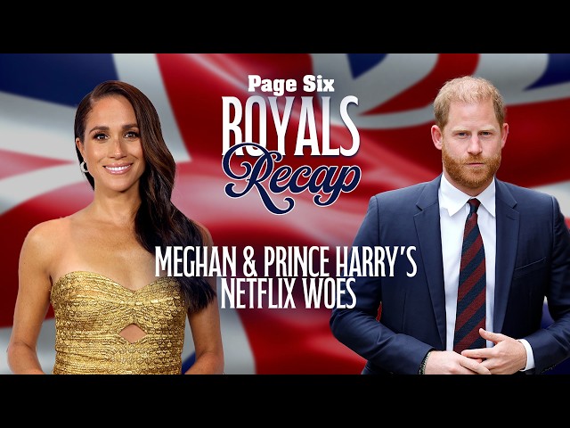 Harry & Meghan's Netflix deal woes marked by power moves, legal intervention | Royals Recap