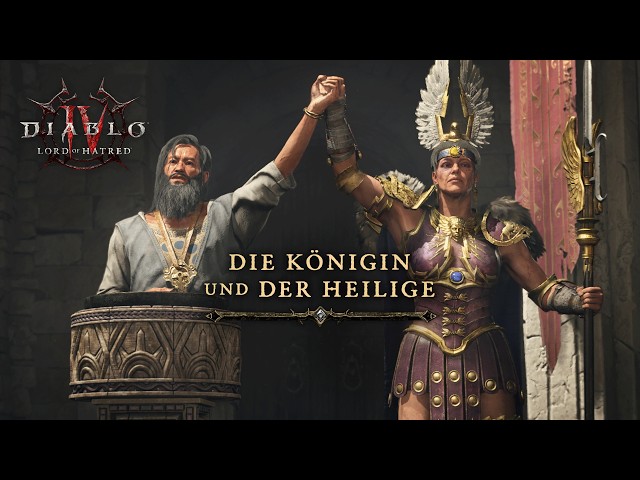 Diablo IV: Lord of Hatred | Die Königin und der Heilige