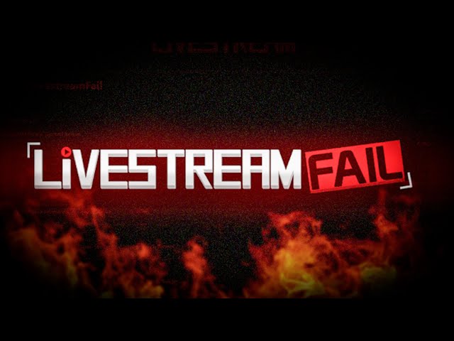 The Downfall of Livestreamfail