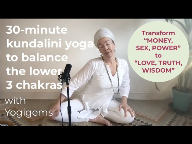 30 minute kundalini yoga to balance the lower 3 chakras | CHAKRA HEALING | Yogigems