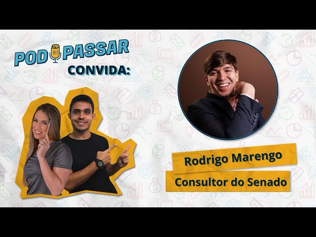 Rodrigo Marengo (Consultor do Senado, aprovado aos 24 anos) - PodPassar Podcast #50