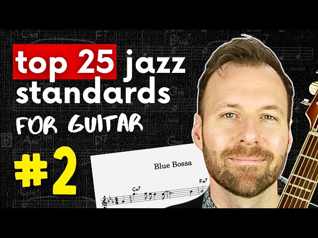 BLUE BOSSA Guitar Lesson (tab, chords, melody, scales) | #2 of Top 25 Jazz Standards for Guitar