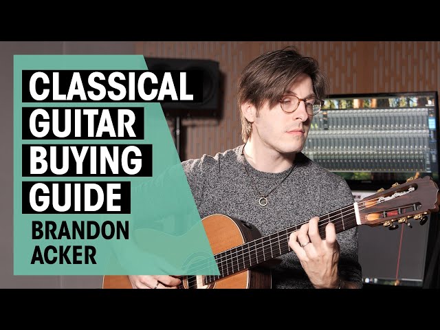 What Classical Guitar is right for you? | Nylon String Guitar Buying Guide with @brandonacker