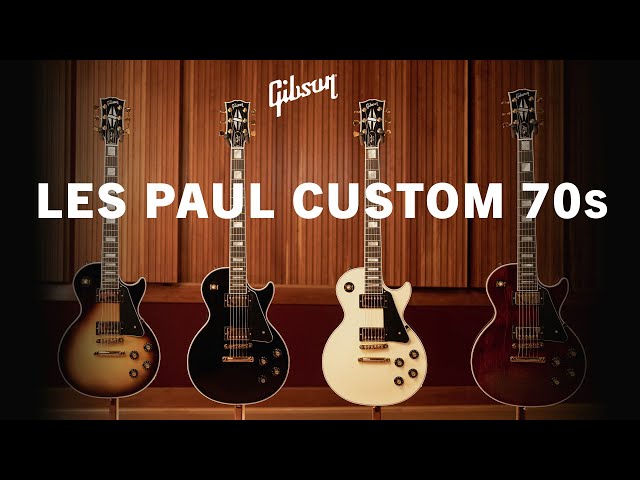 Introducing the Gibson Les Paul Custom 70s