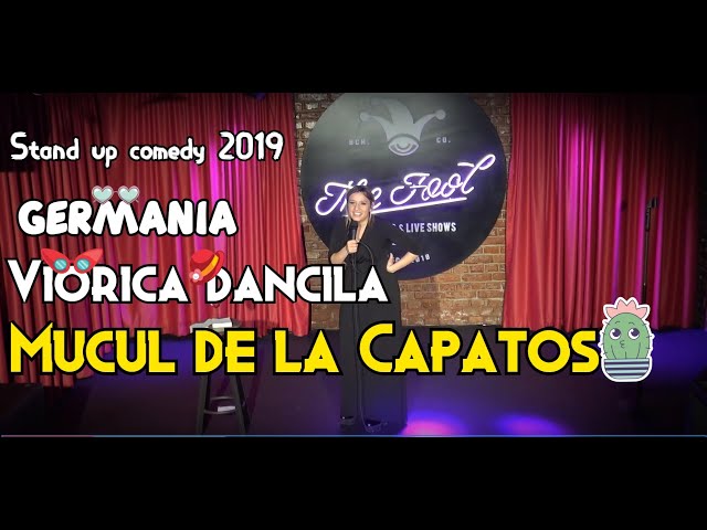 Anisia Gafton - Stand up comedy - 2019 -  Mucul de la Capatos ,Dancila si Germania