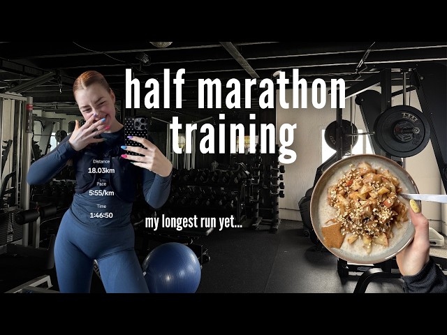 half marathon prep - long run, strength training & nutrition