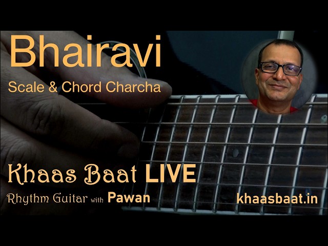 Rhythm Guitar | Chords | Scales | Bhairavi | Strumming Patterns | Khaas Baat Live | Pawan | Mar 28