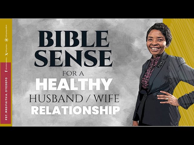 Bible Sense for a Healthy Husband & Wife Relationship