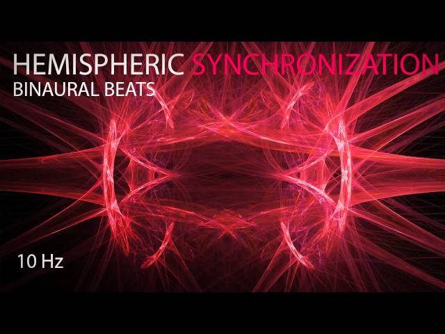 Hemispheric Synchronization - Binaural Beats - 10Hz