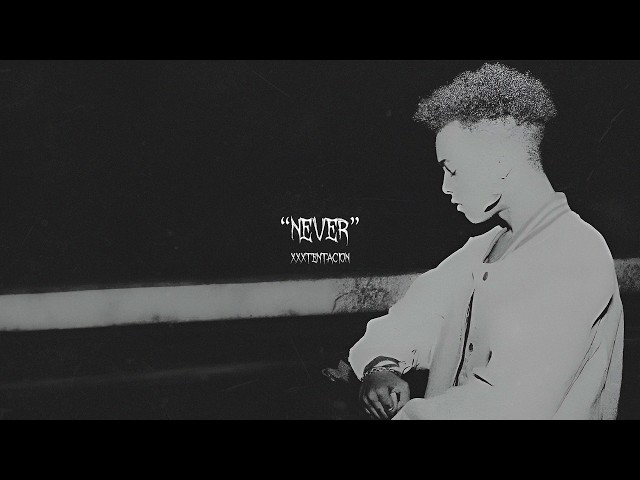 XXXTENTACION - NEVER (Lyrics CC)