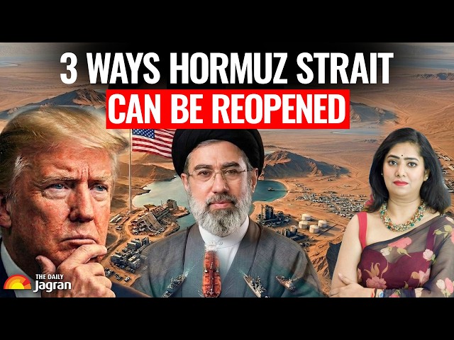 Strait Of Hormuz Crisis: 3 Ways How It Can Be REOPENED! Will IRAN BACK DOWN? Will Trump Succeed?