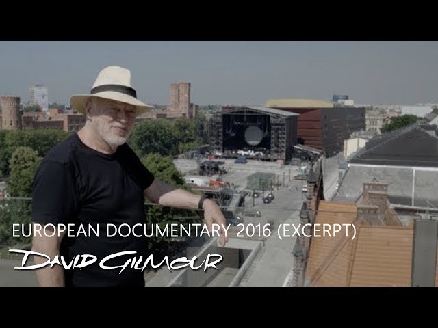 David Gilmour - European Documentary 2016 (Excerpt)