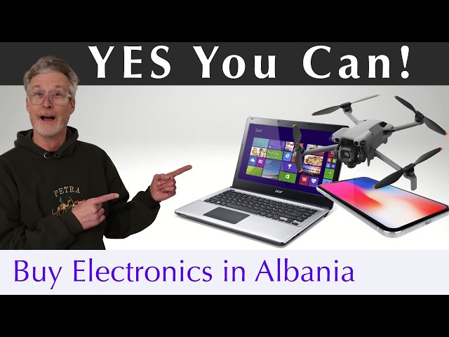 You CAN Buy Electronics in Albania