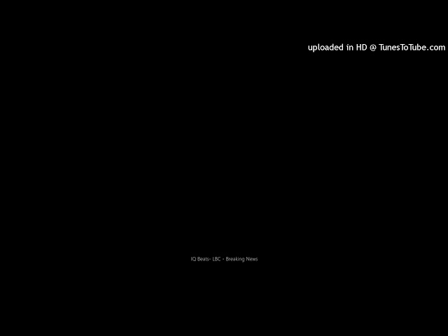 IQ Beats- LBC Radio Jingle - Breaking News