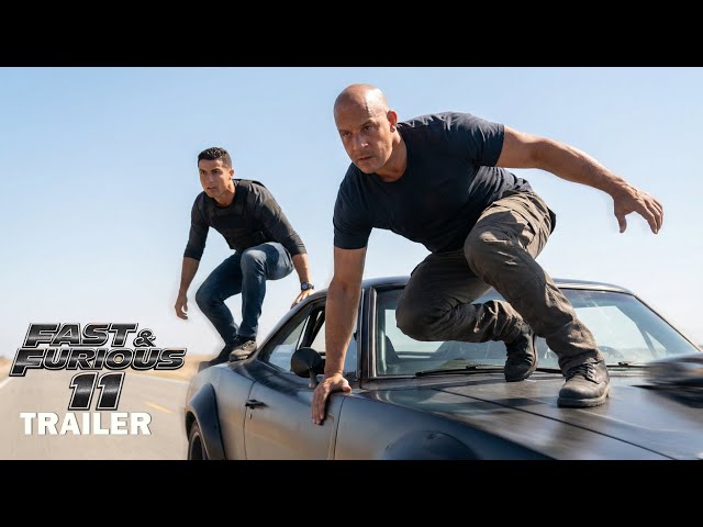 FAST & FURIOUS 11 (2026) - First Trailer | Vin Diesel, Cristiano Ronaldo | FAN TRAILER